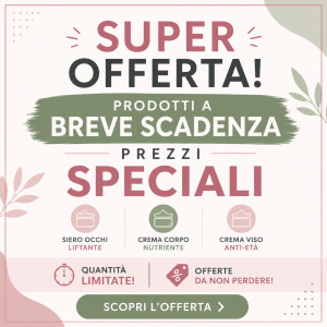 SUPER OFFERTA BREVE SCADENZA
